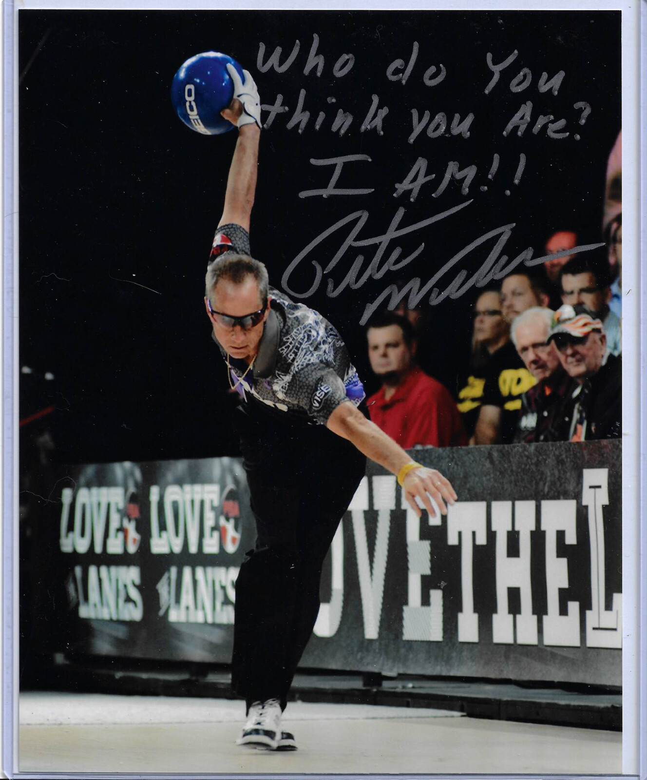 Pete Weber Autographed 8×10 Photo Inscribed Who Do You Think You Are I AM – JSA